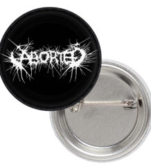 Значка на бруталната банда Aborted с надписа