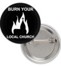 Блек метъл значка Burn your local church