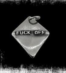 Готин медальон от стомана ''Fuck off ''