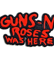 Оригинална везана рок нашивка Guns N' Roses Was Here с червен надпис