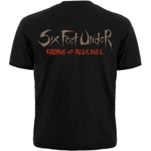 Метъл тениска Six Feet Under "Killing for Revenge" с двустранна щампа - Hover Image