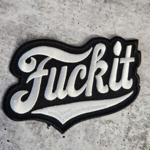Бродирана рокерска нашивка за елек с надпис Fuck It
