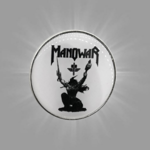 Метална пин значка Manowar в черно и бяло