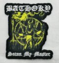 Метъл нашивка Bathory Satan My Master бродирана